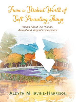cover image of From a Strident World of Soft Prevailing Things